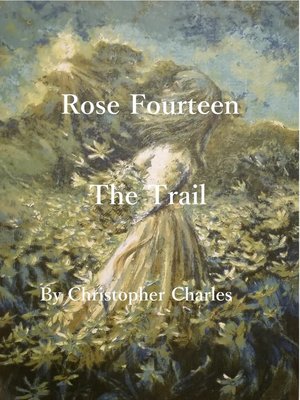 cover image of Rose Fourteen the trail
